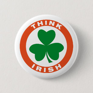 Badge Rond 5 Cm Pensez irlandais