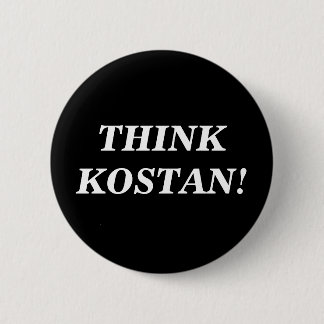 Badge Rond 5 Cm PENSEZ KOSTAN ! Bouton