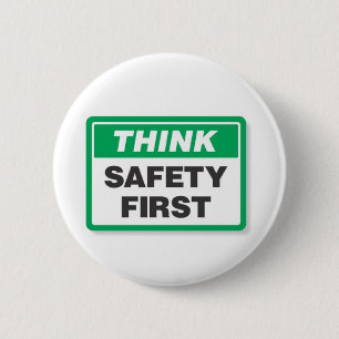 BADGE ROND 5 CM PENSEZ LA SÉCURITÉ PREMIÈRE