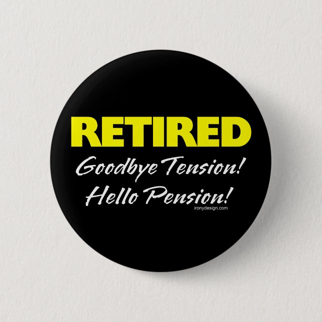 Badge Rond 5 Cm Pension de Hellow à la retraite (Sombre) (Devant)