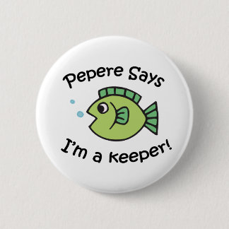 Badge Rond 5 Cm Pepere dit I&apos ; m un gardien