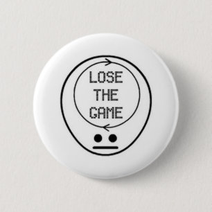 Badge Rond 5 Cm Perdez le bouton/insigne de The Game