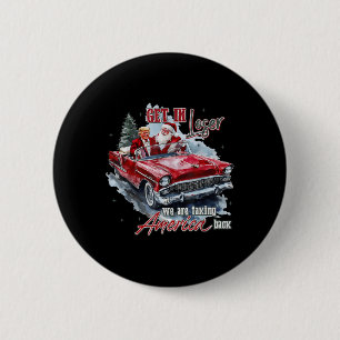 Badge Rond 5 Cm Perdre Nous Reprenons L'Amérique Trump Sant
