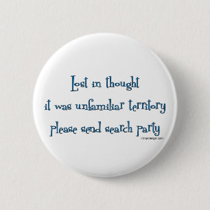 Badge Rond 5 Cm Perdu dans la pensée