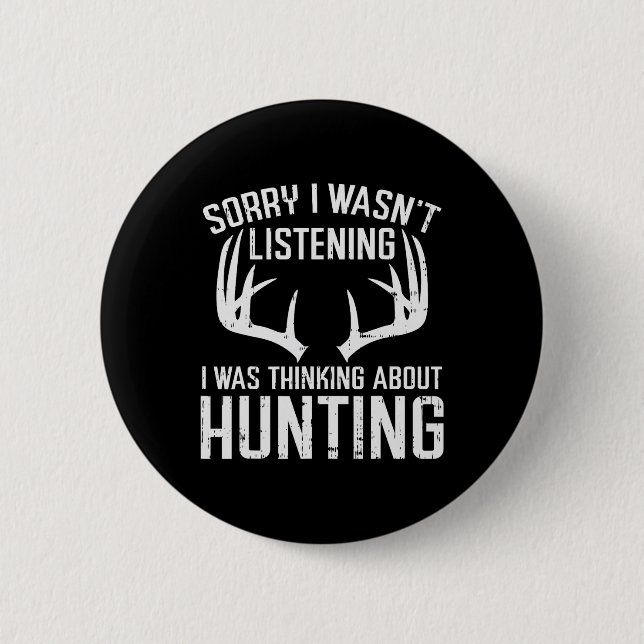 Badge Rond 5 Cm Perdu Écouter Penser Chasse Deer Shed Bow Hun (Devant)