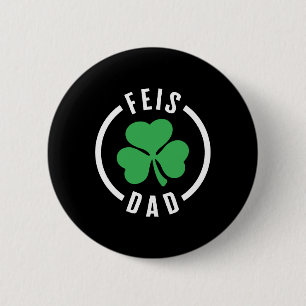 Badge Rond 5 Cm Père Chemise, Feis Papa Trois Leaf Clover Lucky