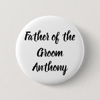 Badge Rond 5 Cm Père de la chambre noire Nom personnalisé Mariage