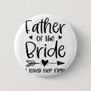 Badge Rond 5 Cm Père de la mariée J'ai aimé son premier mariage