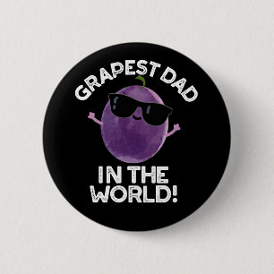 Badge Rond 5 Cm Père du raisin dans le monde amusant pistolet à fr