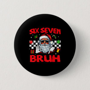 Badge Rond 5 Cm Père Noël de Noël Six Sept Bruh 67 Mème 6 7 Hommes