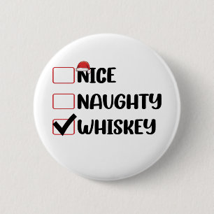 Badge Rond 5 Cm Père Noël Whisky Naughty Nice Liste de Noël