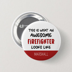 Badge Rond 5 Cm Personnalisé Awesome Firefighter Funny Firefighter