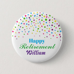 Badge Rond 5 Cm Personnalisé Cute Confetti coloré Bonne retraite