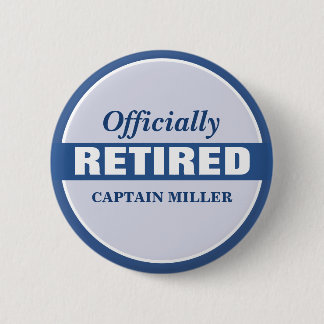 Badge Rond 5 Cm Personnalisé Officiellement Retraité