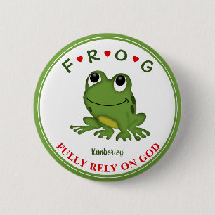 Badge Rond 5 Cm Personnalisée Pleinement confiance sur Dieu Frog