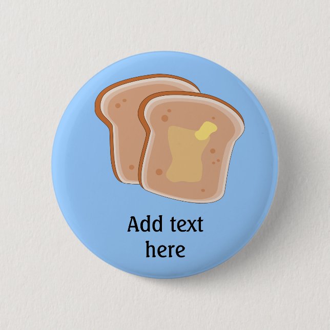 Badge Rond 5 Cm Personnaliser de ce graphique Toast Beurré (Devant)