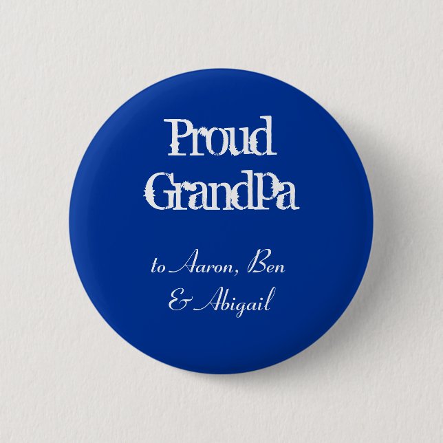 Badge Rond 5 Cm Personnaliser !  Grand-papa fier (Devant)