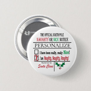 Badge Rond 5 Cm Personnaliser le bouton Naughty ou Nice
