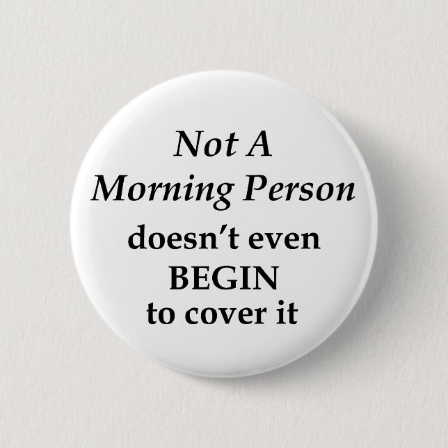 Badge Rond 5 Cm Personne Du Matin (Devant)