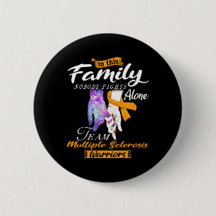 Badge Rond 5 Cm Personne ne combat seul Équipe Sclérose en plaques