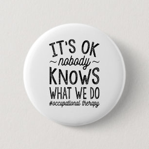 Badge Rond 5 Cm Personne Ne Sait Ce Que Nous Faisons
