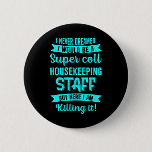 Badge Rond 5 Cm Personnel de ménage Nettoyage ménager plan de m
