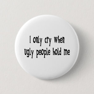 Badge Rond 5 Cm Personnes laides