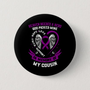 Badge Rond 5 Cm Perte en mémoire de Cousin Pancréatic Cancer Award