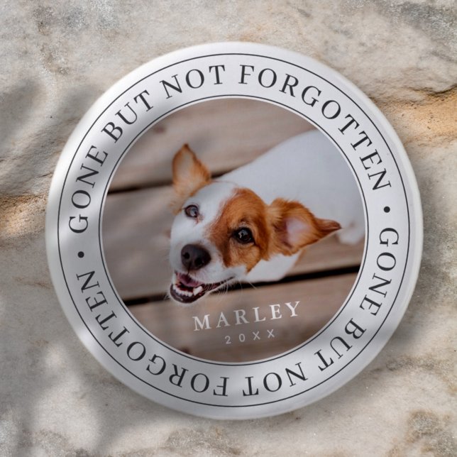 Badge Rond 5 Cm Pet Memorial parti, mais pas oublié photo moderne (Créateur téléchargé)