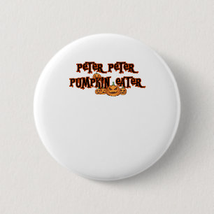 Badge Rond 5 Cm Peter Citrouille Mangeur Citrouille Pie Lover Hall