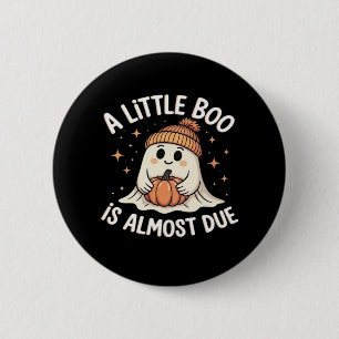 Badge Rond 5 Cm Petit Bois Est Presque Dû Halloween Grossesse Reve