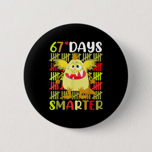 Badge Rond 5 Cm Petit monstre 67 jours plus intelligent 67e jour é