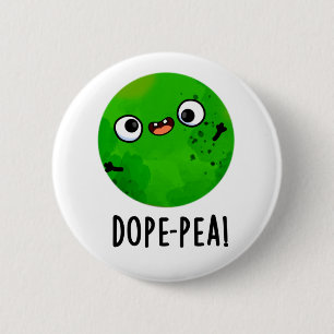 Badge Rond 5 Cm Petit pois drôle jeu de mots sur le pois idiot