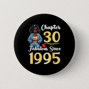 Badge Rond 5 Cm Petite fille Chapitre 30 ans Fabuleux depuis 1995