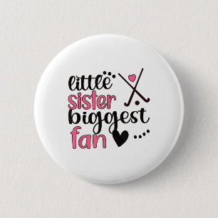 Badge Rond 5 Cm Petite sœur de hockey sur gazon plus grand fan