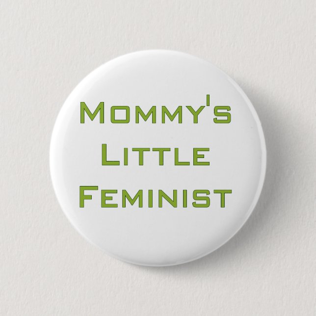 Badge Rond 5 Cm Peu de la maman féministe (Devant)