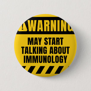 Badge Rond 5 Cm Peut commencer à parler d'immunologie