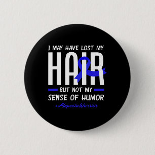 Badge Rond 5 Cm Peut-Être Perdu Mes Cheveux Mais Pas Mon Humour Al