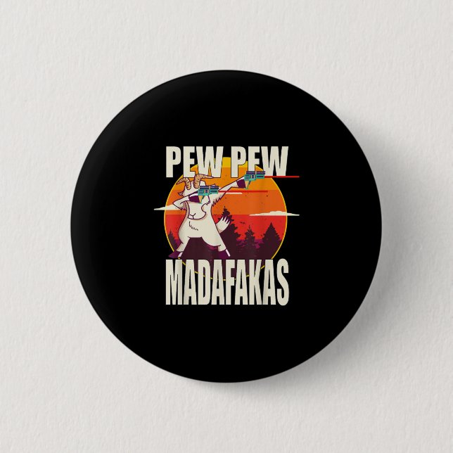Badge Rond 5 Cm Pew Pew Madafakas (Devant)