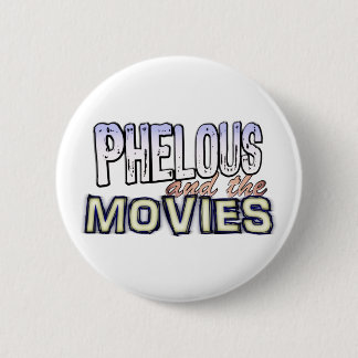 Badge Rond 5 Cm Phelous et le bouton de films