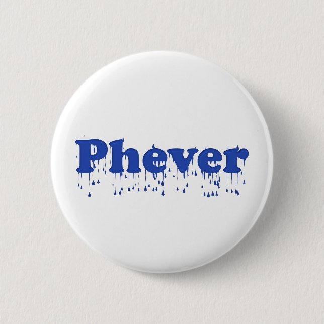 Badge Rond 5 Cm Phever (Devant)