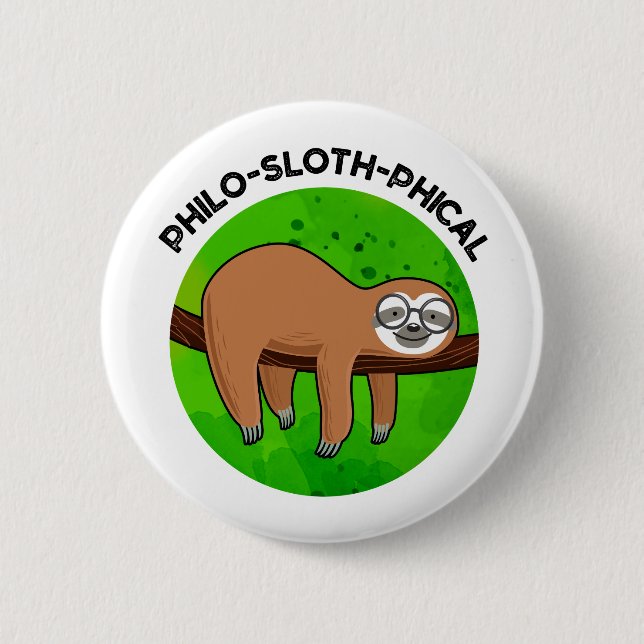 Badge Rond 5 Cm Philo-sloth-phical Funny Animal Sloth Pun  (Devant)