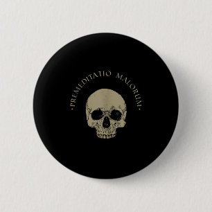 Badge Rond 5 Cm Philosophie stoïque Préméditation Malorum Crâne St