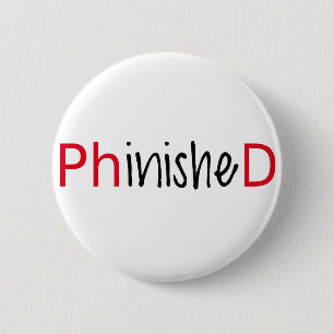 Badge Rond 5 Cm Phinished, l'art de mot, conception des textes