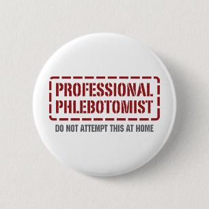 Badge Rond 5 Cm Phlebotomist professionnel