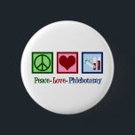 Badge Rond 5 Cm Phlebotomiste Peace Love Bureau de la phlébotomie<br><div class="desc">Un joli cadeau de Noël phlébotomiste. Peace Love Phlebotomy.</div>