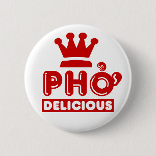 Badge Rond 5 Cm Pho King Delicious