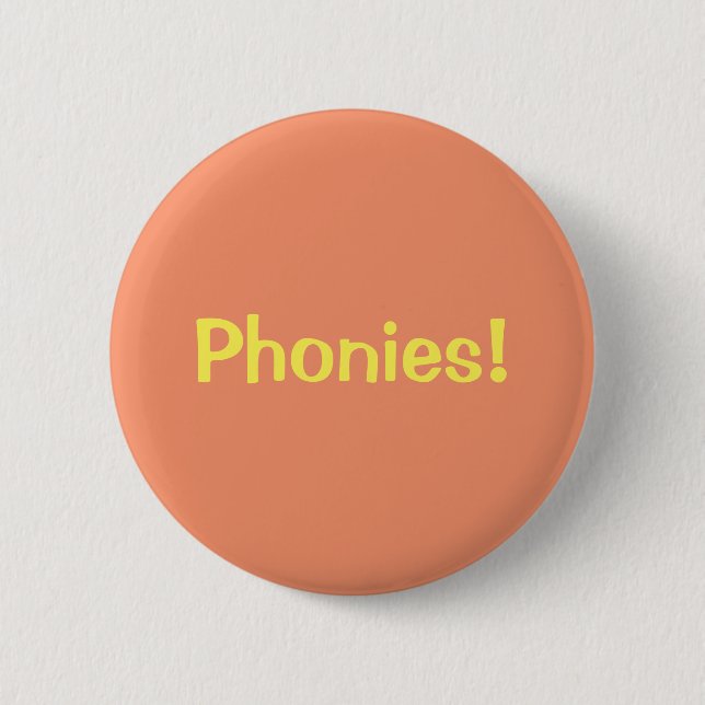 Badge Rond 5 Cm Phonies ! Bouton (Devant)