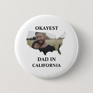 Badge Rond 5 Cm Photo personnalisée USA Okayest papa Fête des père