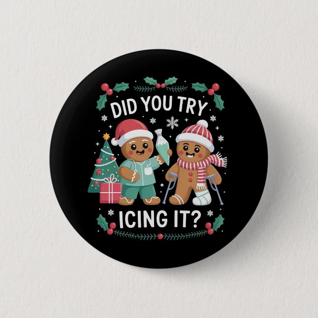 Badge Rond 5 Cm Physio Physical Therapy Did You Try Icing It Nurse (Devant)